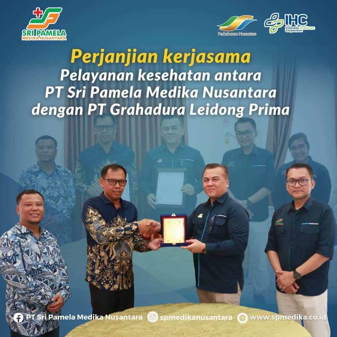 PT Sri Pamela Medika Nusantara Lakukan Penandatanganan Kerja Sama dengan PT Grahadura Leidong Prima dalam Pelayanan Jasa Kesehatan